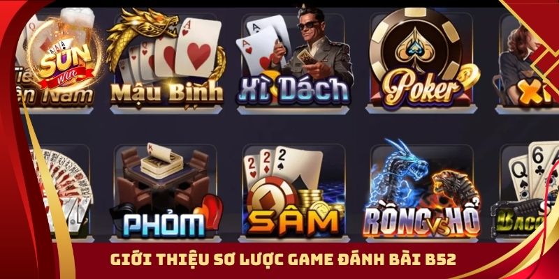 Giới thiệu sơ lược game đánh bài B52