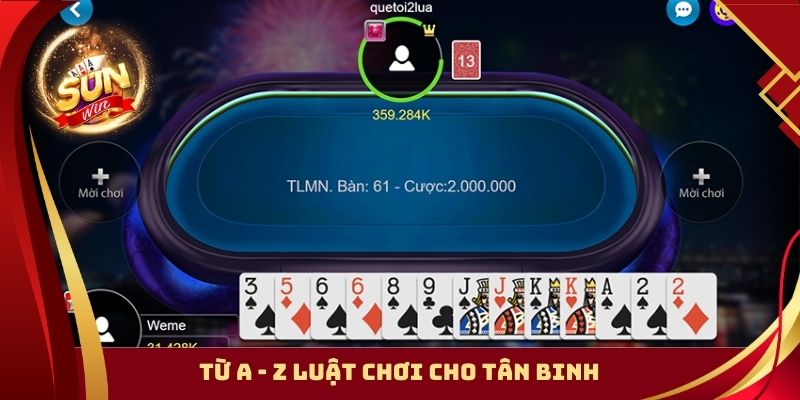 Từ a – z luật chơi cho tân binh